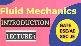 Introduction | Fluid Mechanics |Lecture-1
