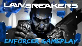 Enforcer Gameplay (with comms) RIP LawBreakers