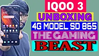 iQOO 3 Unboxing and First Impression - The Performance Monster Smartphone
