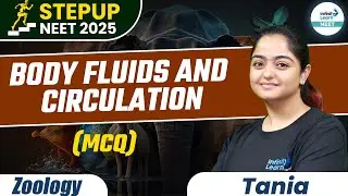 Body Fluids and Circulation - MCQ || Class 11th Zoology || NEET 2025 Step Up || @InfinityLearn_NEET