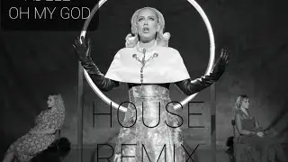 Adele - Oh My God | House Remix (Radio Edit) EDM 