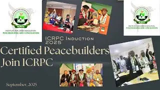 ICRPC Induction Ceremony 2025 | Certified Peacebuilders Join the ICRPC.