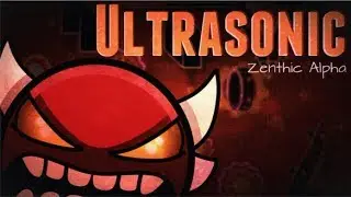 [60hz] Ultrasonic by ZenthicAlpha & more [Insane Demon]