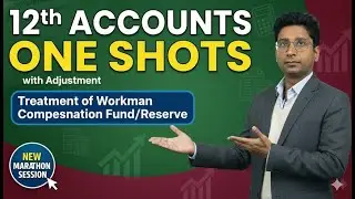 12TH ACCOUNTS - Treatment of workman compensation Fund/Reserve with Adjustment| Journal Entry
