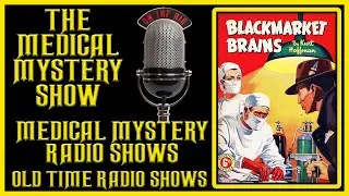 Medical Mystery Drama's Old Time Radio Shows