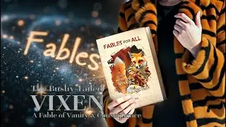 The Bushy-Tailed Vixen &ndash;  A Fable About Vanity, Ambition & Consequences| Fables & Tales Ebook