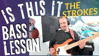 The Strokes - Is This It? - How to Play Is This It - Bass Cover and Bass Lesson