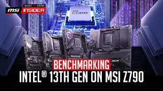 Benchmarking Intel 13th Gen on MSI Z790