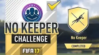 NO KEEPER SBC (CHEAP/COMPLETED) - #FIFA17 Ultimate Team