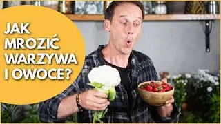 PORADNIK! Jak mrozić warzywa i owoce? | Pascal Brodnicki