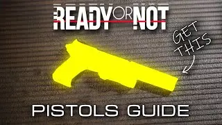 Top 3 Pistols in Ready or Not | Ultimate Guide & Review (PC/PS5)