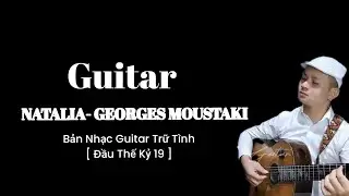 Natalia Guitar | Georges Moustaki | Huấn Guitar