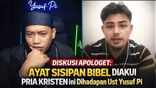 Ayat Sisipan Bible Diakui Pria Kristen Ini Didepan Ust Yusuf Pi‼️Diskusi Ust Yusuf PI