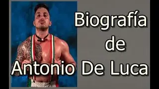 Biograf&iacute;a de Antonio De Luca