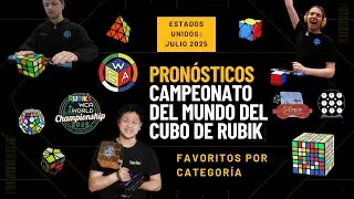 PRONÓSTICO del CAMPEONATO MUNDIAL del CUBO de RUBIK 2025