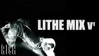 Lithe Mix V1 - Best Of Lithe 2025 With SEAMLESS TRANSITIONS