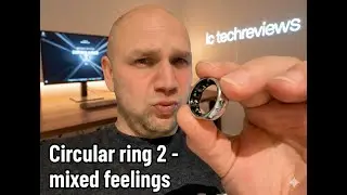 Кольцо Circular Ring 2 после 30 дней ношения &ndash; Честный обзор смарт-кольца #circularring2