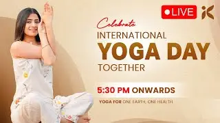 International Yoga Day 2025 | Live Celebration with Kamya | Yoga for ONE EARTH, ONE HEALTH