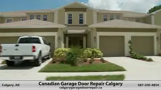Canadian Garage Door Repair Calgary