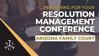 What Is a Resolution Management Conference in Arizona? | RMC Divorce Hearing Explained