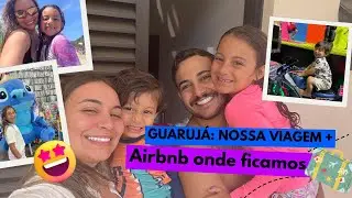 Nossa Viagem em Família ✨ | Airbnb Aconchegante que Indicamos