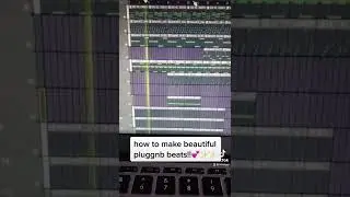 HOW TO MAKE BEAUTIFUL PLUGGNB BEATS #producer #pluggnb #flstudio #beats #shorts