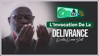 L’Invocation De La DELIVRANCE [As-chifa] 01- Oustaz Oumar Ahmad SALL