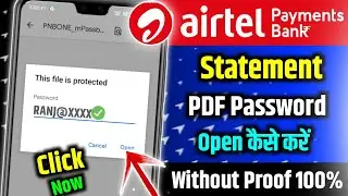 Airtel Payment Bank Statement Pdf Password | How To Open Airtel Payment Bank Statement | Airtel Bank
