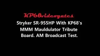 Stryker SR-955HP with KP68's Mauldulator. PART 2