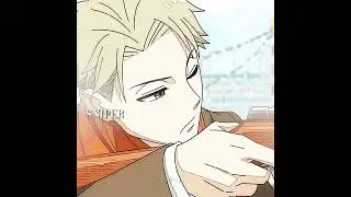 SNIPER SNIPER..🩵 | Yor x Loid Forger | Low Life | Spy x Family Movie: Code White