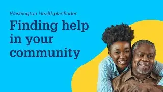 Washington Healthplanfinder: Finding help in your community