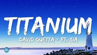 David Guetta - Titanium (Lyrics) ft. Sia