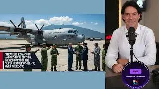 Expans&atilde;o Estrat&eacute;gica e Decis&atilde;o T&eacute;cnica! M&eacute;xico Opta pelo Super Hercules C- 130J-30