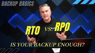 Backup Basics- What is RTO vs. RPO?
