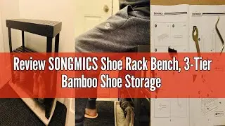 Review SONGMICS Shoe Rack Bench, 3-Tier Bamboo Shoe Storage Organizer, Entryway Bench, Holds Up to 2