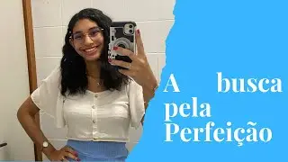 A Perfeição é pouco demais para nós humanos. 