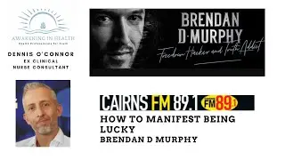 Can you Change you Luck? Is manifestation real? Brendan D Murphy talks to Dennis.