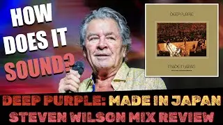 DEEP PURPLE: MADE IN JAPAN NEW 2025 STEVEN WILSON MIX REVIEW & REACTION | BETTER THAN THE ORIGINAL?