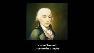 Muzio Clementi - Overture in D major