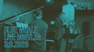 Nick Finzer's Cast of Character Tour Bootlegs | Los Angeles | blue whale set 2