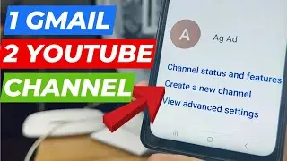 How to Create 2 Youtube Channel in 1 Gmail Account || Create Multiple YouTube