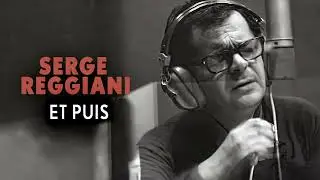 Serge Reggiani - Et puis (Audio Officiel)