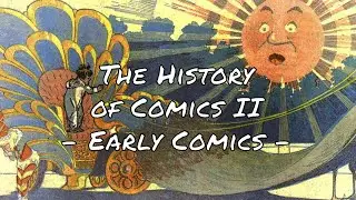 The History of Comics II - Early Comics | From the Yellow Kid to Flash Gordon