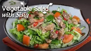 Vegetable Salad with Sisig