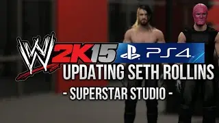 WWE 2K15 (PS4) - Updated Seth Rollins! (Superstar Studio)