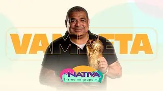 A NATIVA ENTROU NO GRUPO COM VAMPETA - 26/01/25 (AO VIVO)