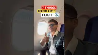 ✈️First time flying? Here are 7 must-do things 📝#flight #youtubeshorts #ytshorts #airport