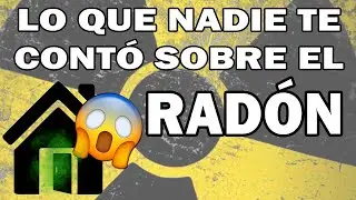 ☢️ ¡¡Te contamos todo sobre el RADÓN!! ☢️ Conoce los PROBLEMAS que PROVOCA en la SALUD 😨