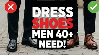 8 DRESS SHOES That Will Upgrade Your Style Instantly