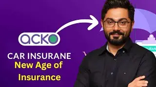 Acko Insurance Company: Detailed Overview and Services
